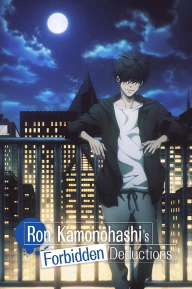 Ron Kamonohashi: Thám Tử Loạn Trí