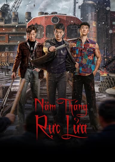 Năm Tháng Rực Lửa
